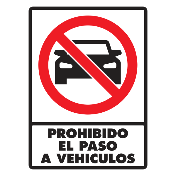Señal Prohibido el Paso a Vehículos Modelo 050 de Estireno Normal 30×40 cm