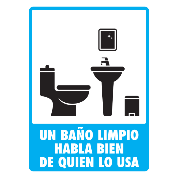 -Señal Un Baño Limpio Habla Bien de Quien lo Usa Modelo 196 de Estireno Normal 20×25 cm
