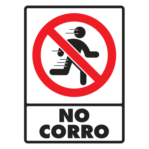 Señal No Corro Modelo 076 de Estireno Normal 30×40 cm