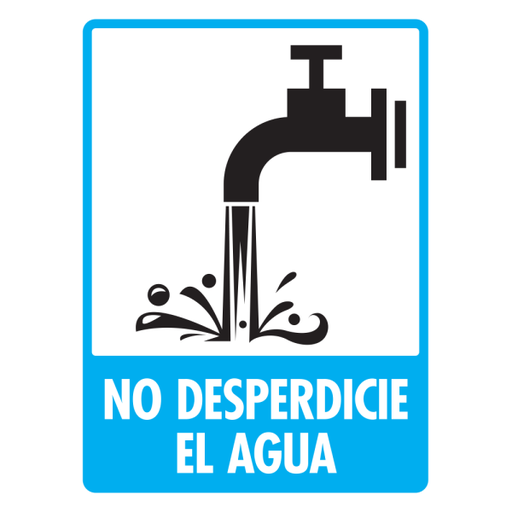 [SF163N13] SEÑAL MODELO 163 NO DESPERDICIE AGUA 30X40 NORMAL ESTIRENO