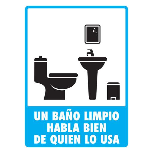 [SF196N07] -Señal Un Baño Limpio Habla Bien de Quien lo Usa Modelo 196 de Estireno Normal 20×25 cm