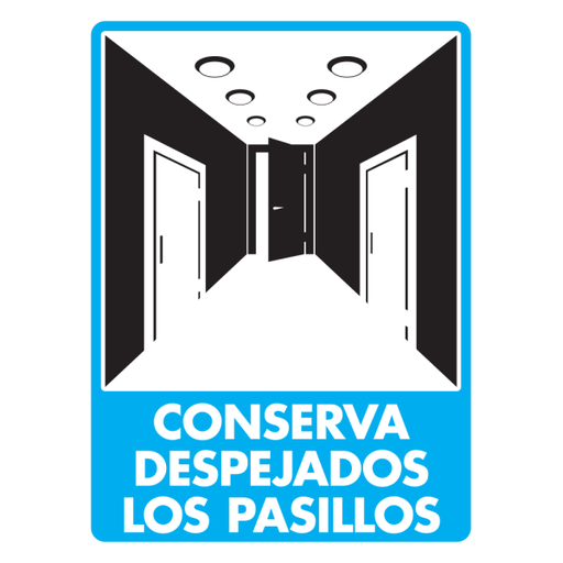 [SF17N13] Señal Conserva Despejados los Pasillos Modelo 171 de Estireno Normal 30×40 cm